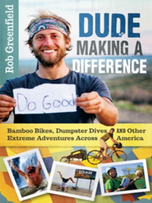 Title details for Dude Making a Difference by Robin Greenfield - Available
